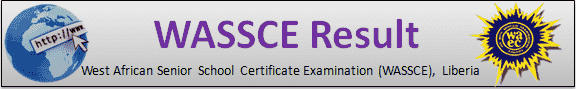 Waec Liberia Result 2025 Online Checker